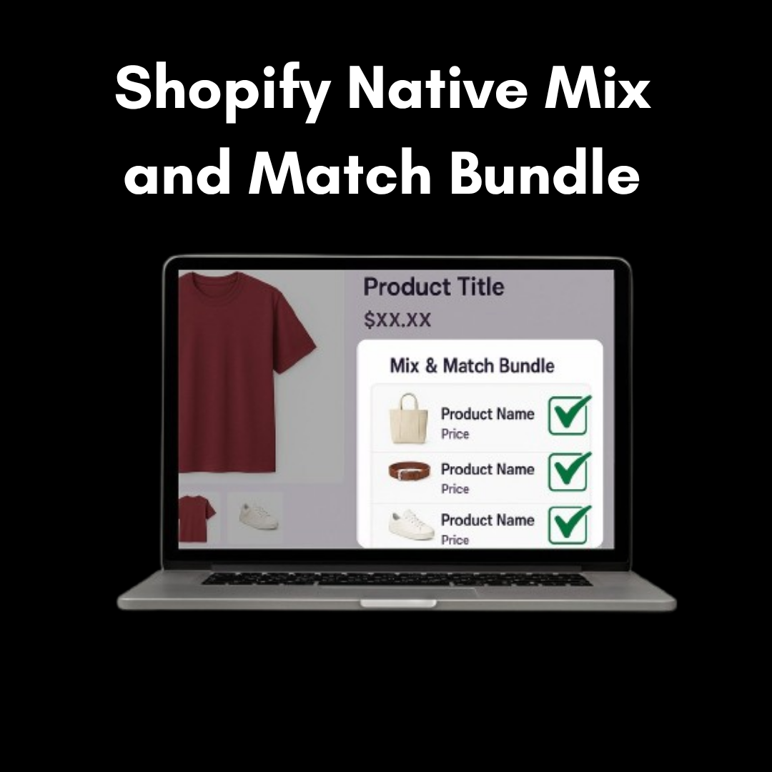 Shopify Native Mix and Match Bundle